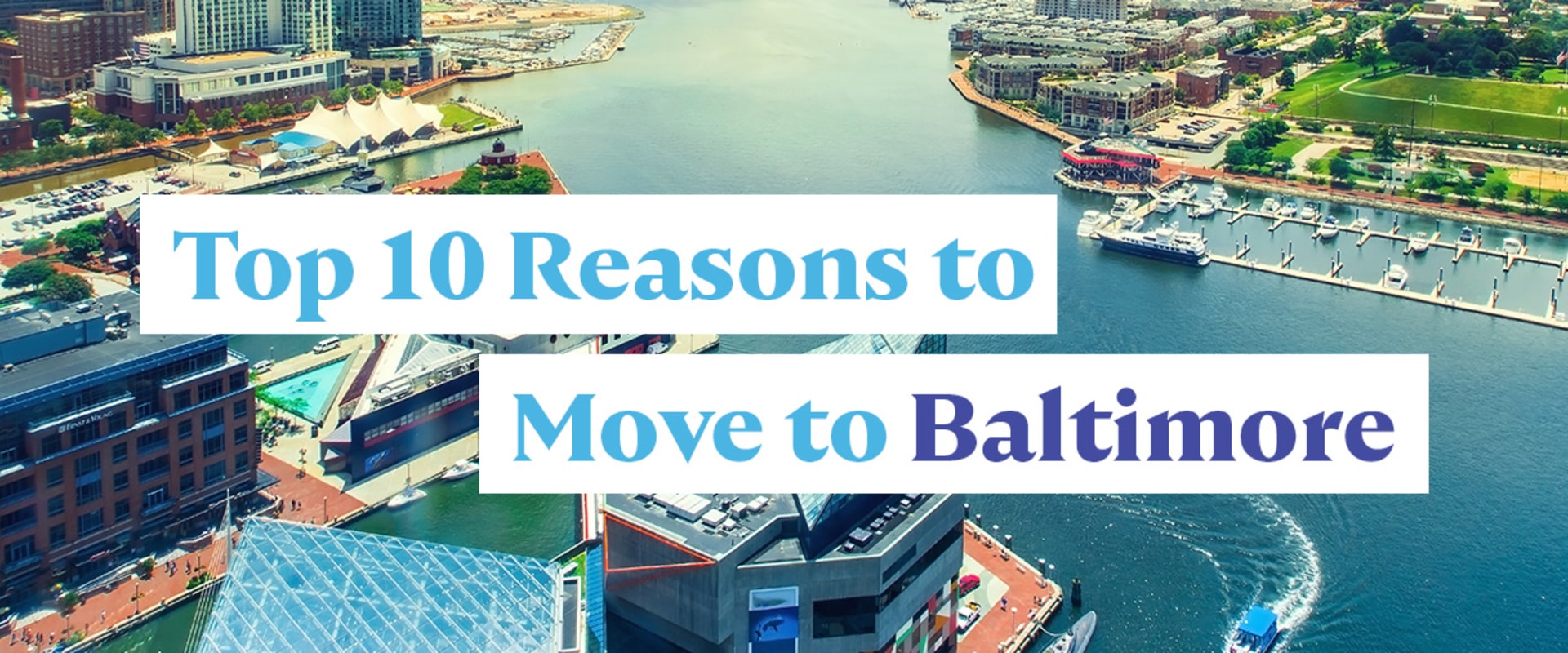 Moving to Baltimore: What You Need to Know